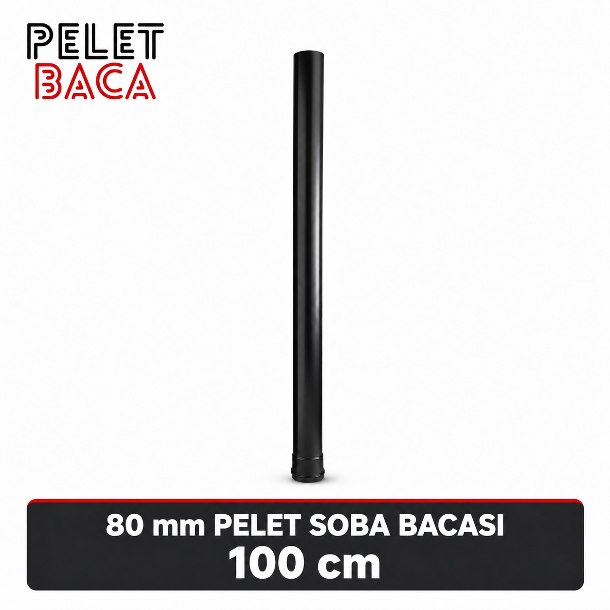 80 MM PELET SOBA BACASI 100 cm